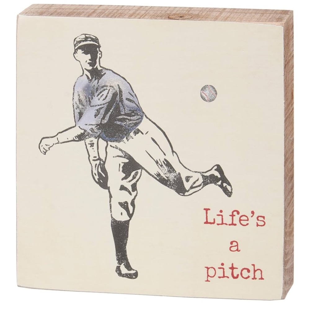 Primitives by Kathy “Life’s a Pitch” Block Sign